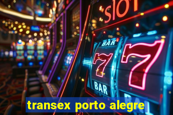 transex porto alegre